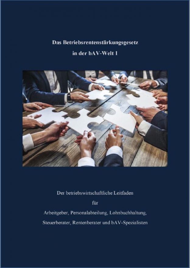bav-Leitfaden für arbeitgeber, HR- und Steuerberater - Der betriebswirtschaftliche Leitfaden www.bav-Leitfaden.de
