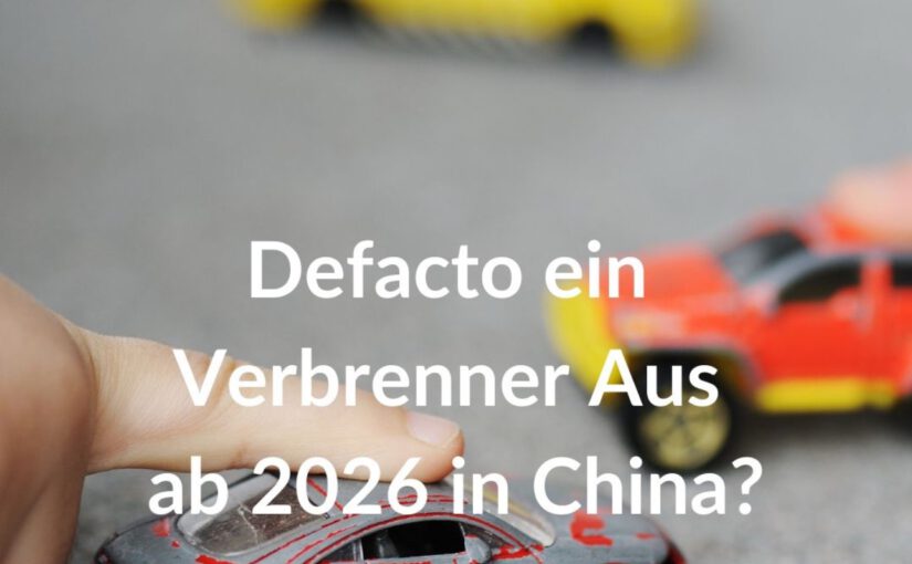 Indirektes Verbrenner-Aus in China wohl schon ab 2026