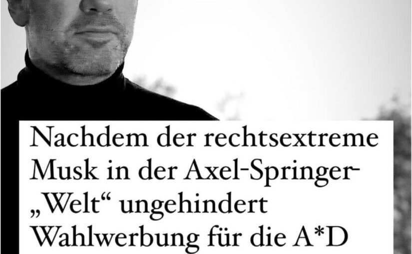 Springers ‘Welt’ im Tiefpunkt der Schande: Wie Döpfner und Musk der A*D den Weg ebnen!