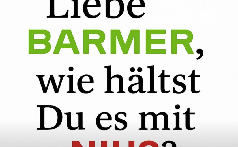 Lieber Barmer W+- Wie hältst Du es mit NIUS=?