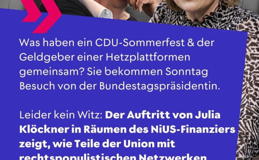 CDU-Sommerfest im Schatten der Hetze – Klöckner beim NIUS-Geldgeber!